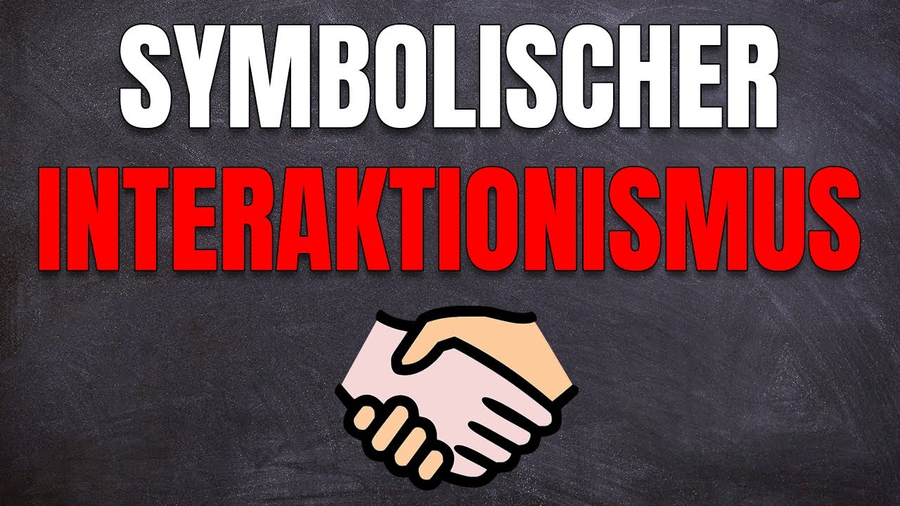 Symbolischer Interaktionismus: Menschliches Handeln Soziologisch erkl&auml;rt! (Blumer & Mead)