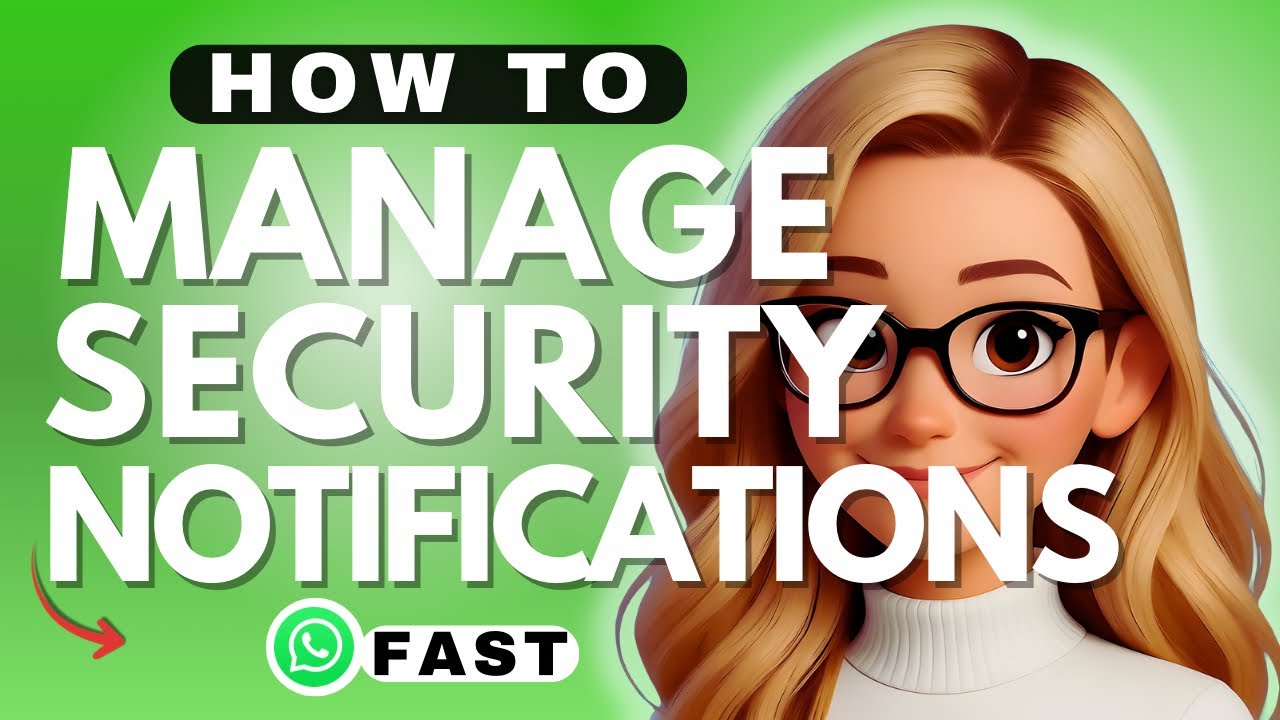 How to Manage Security Notifications in WhatsApp - 2026