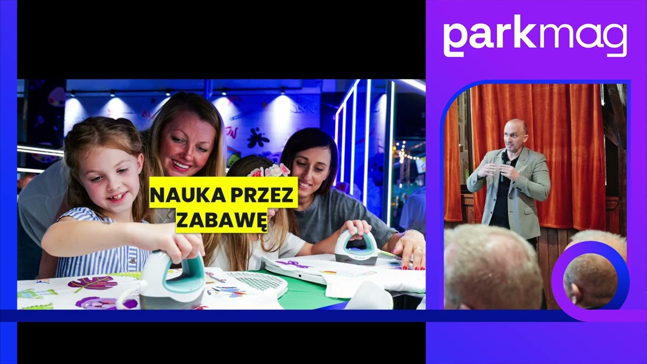 Webinar Parkmag.pl #2: Adam Wicher, Piotr Lutek: Transformacja parku rozrywki na przykładzie Funzeum