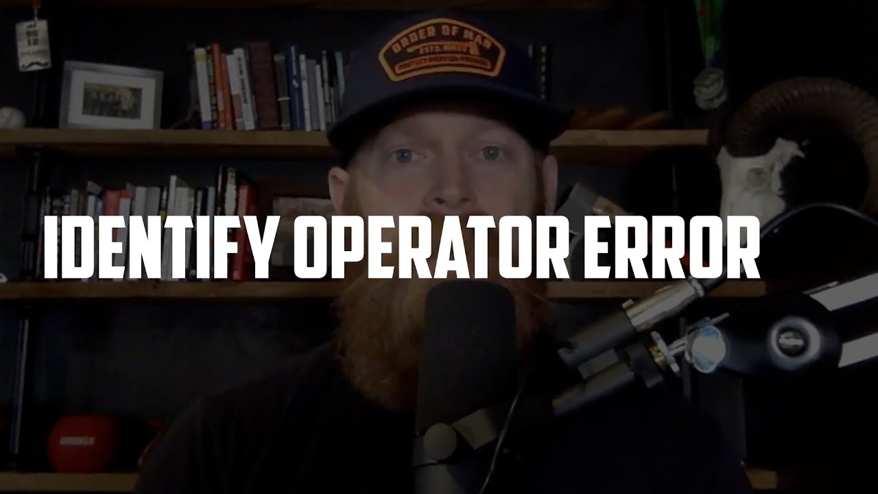 Identify Operator Error