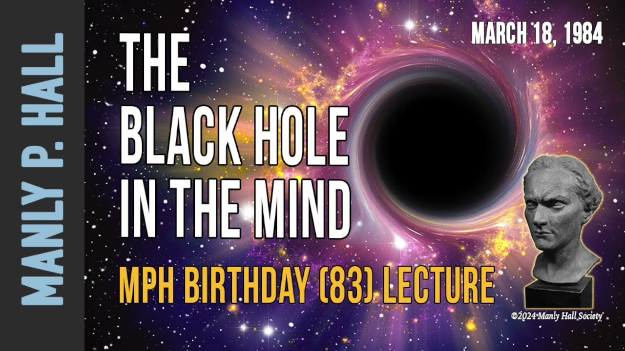 Manly P. Hall: Black Hole in the Mind
