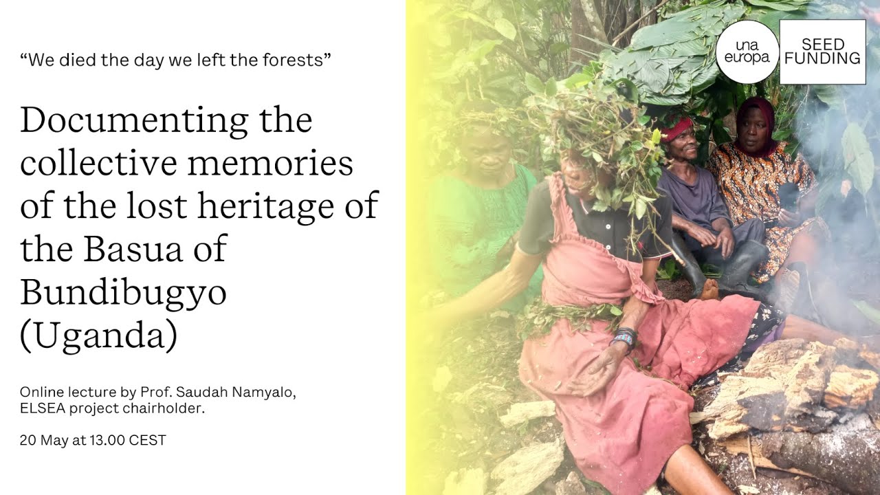 Lecture | Documenting the collective memories of the lost heritage of the Basua of Bundibugyo