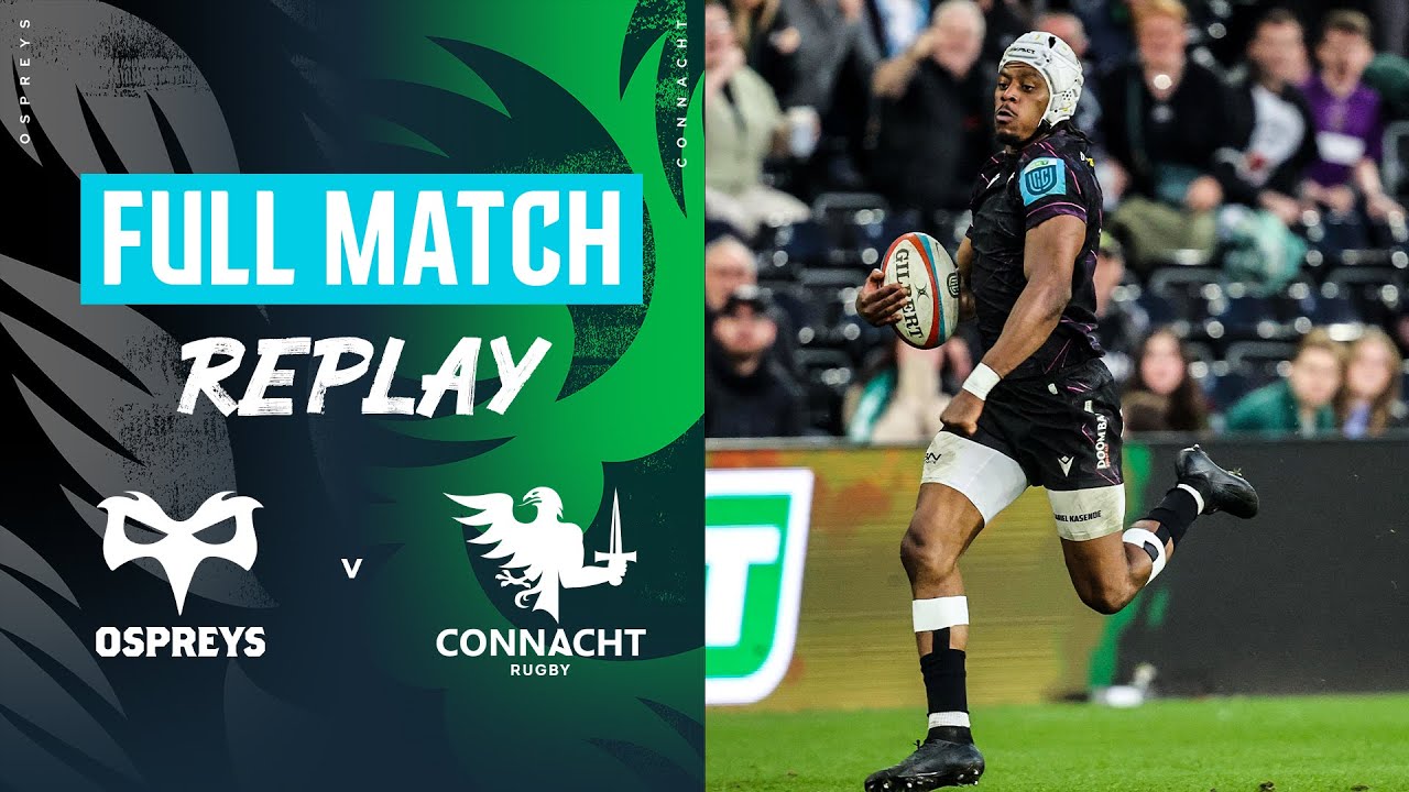 A THRILLING Try-Fest | Ospreys v Connacht Round 13 2025