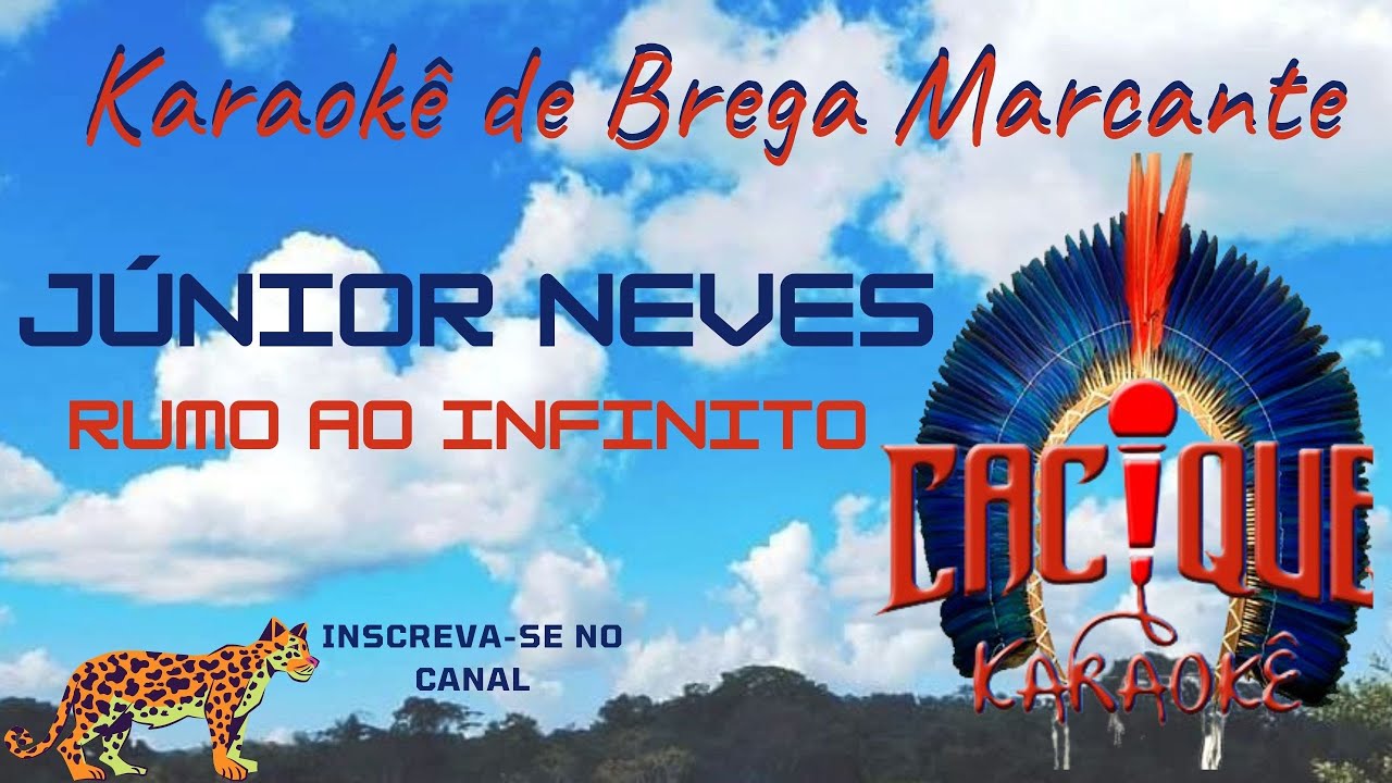 ✅[2022] KARAOKÊ DE BREGA - Júnior Neves - Rumo ao Infinito