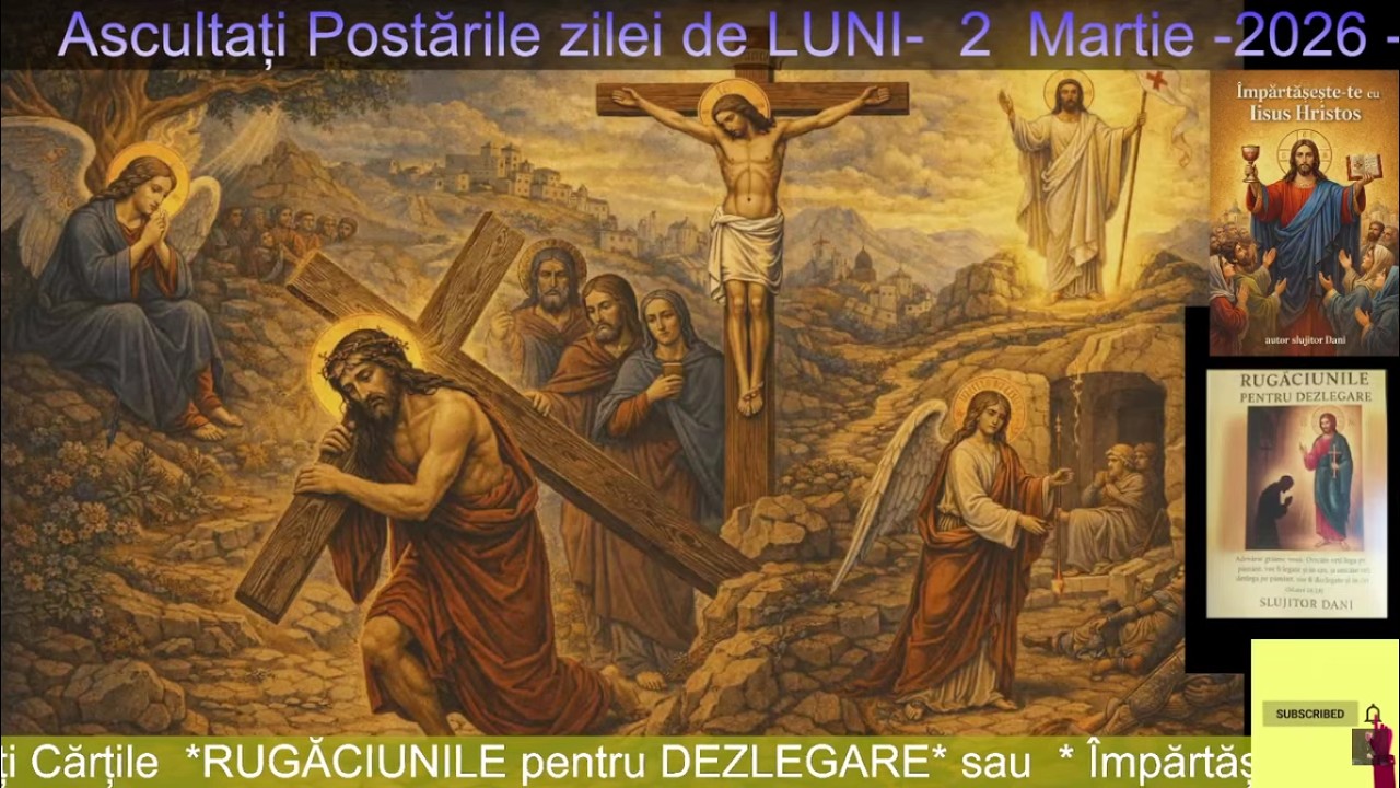 Postarile zilei de Luni  2  Martie  2026 - slujitor Dani