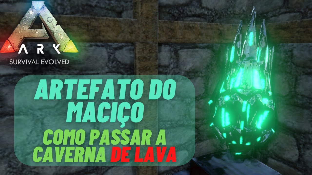 Artefato do Maciço - Como PASSAR a CAVERNA DE LAVA - ARK Mobile