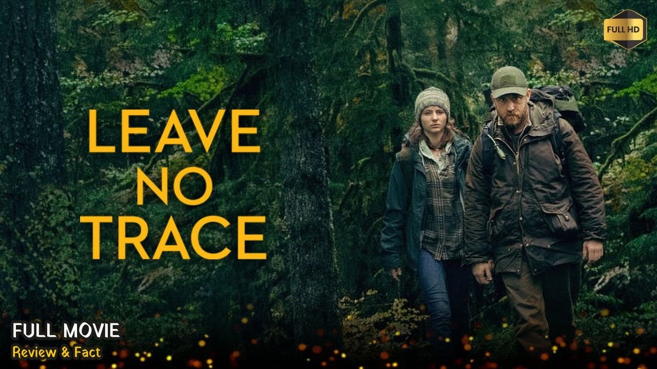 Leave No Trace Full Movie In English | New Hollywood Movie | Review & Facts