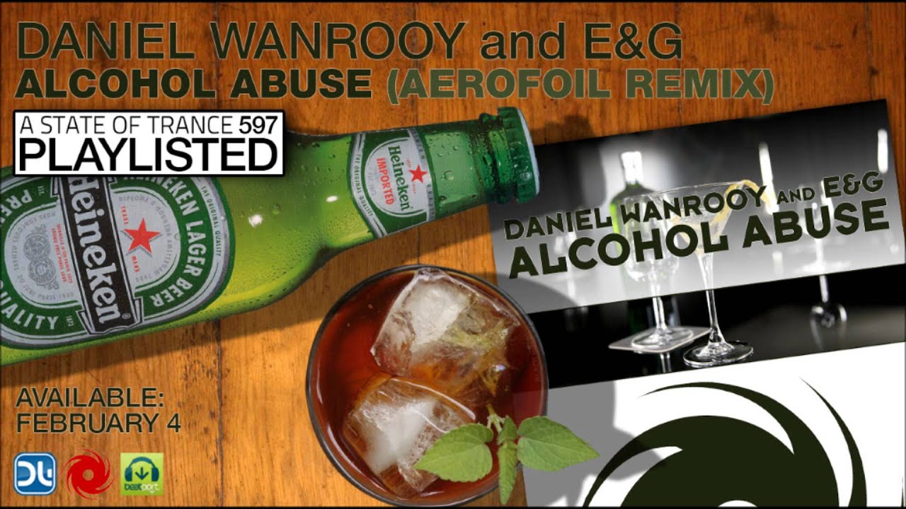 Daniel Wanrooy and E&G - Alcohol Abuse (Aerofoil remix)