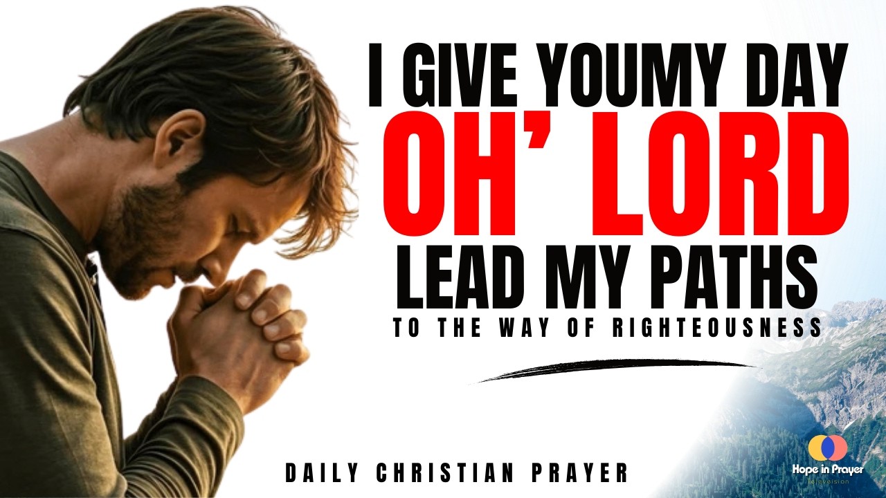 Listen This Prayer When You Need New Direction | Morning Prayer To Start Your Day