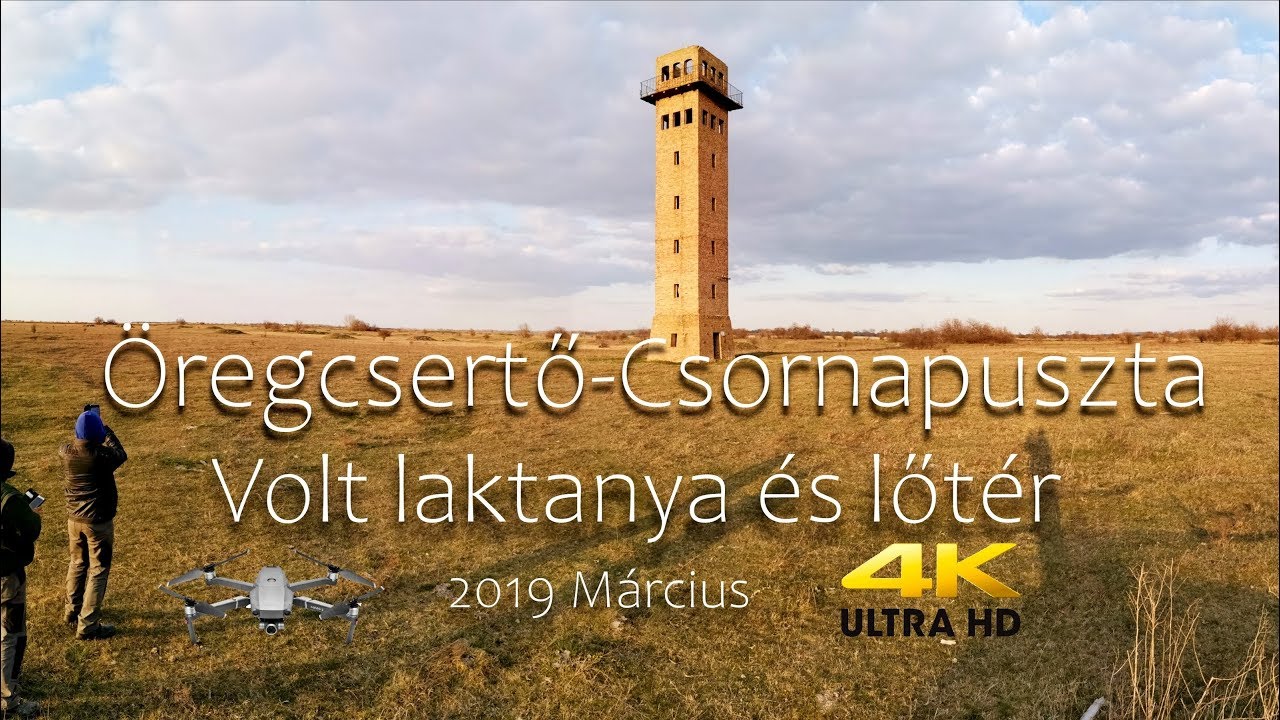 Öregcsertő-Csornapuszta volt laktanya és lőtér.  2019 Március