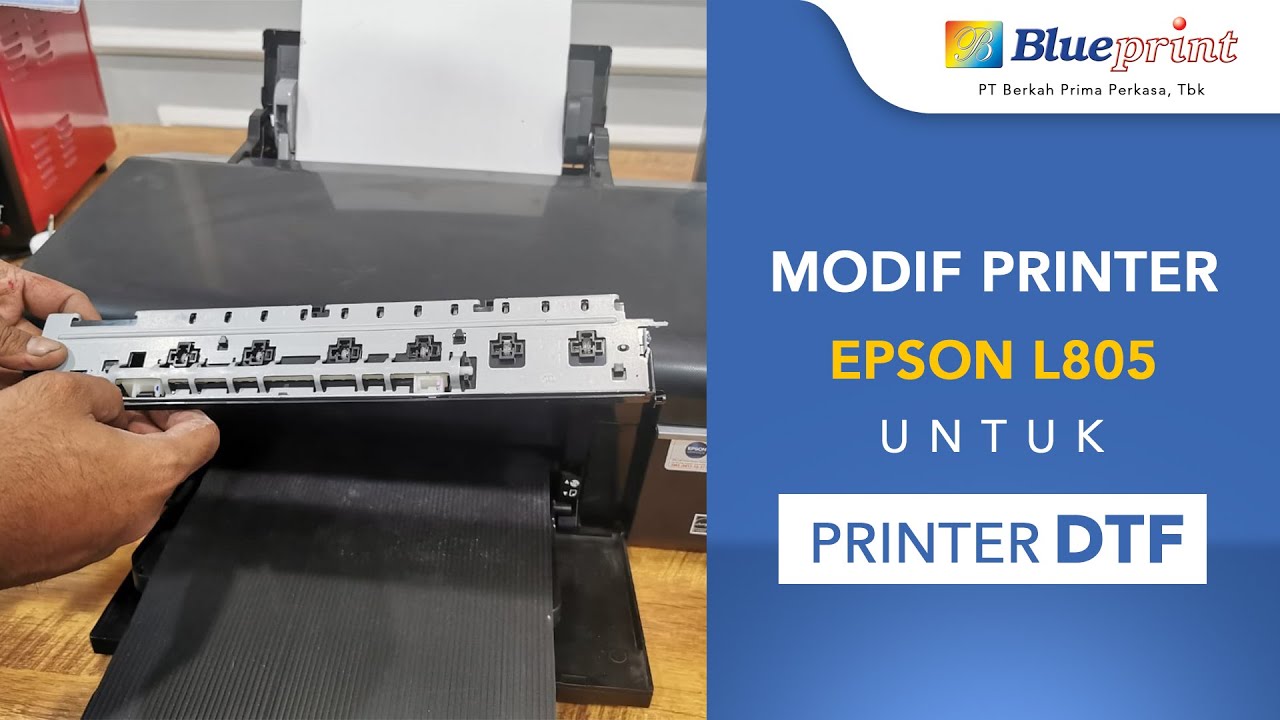 DTF Part 1/2, Modif Printer Epson L805 untuk Printer DTF | BPVID#067