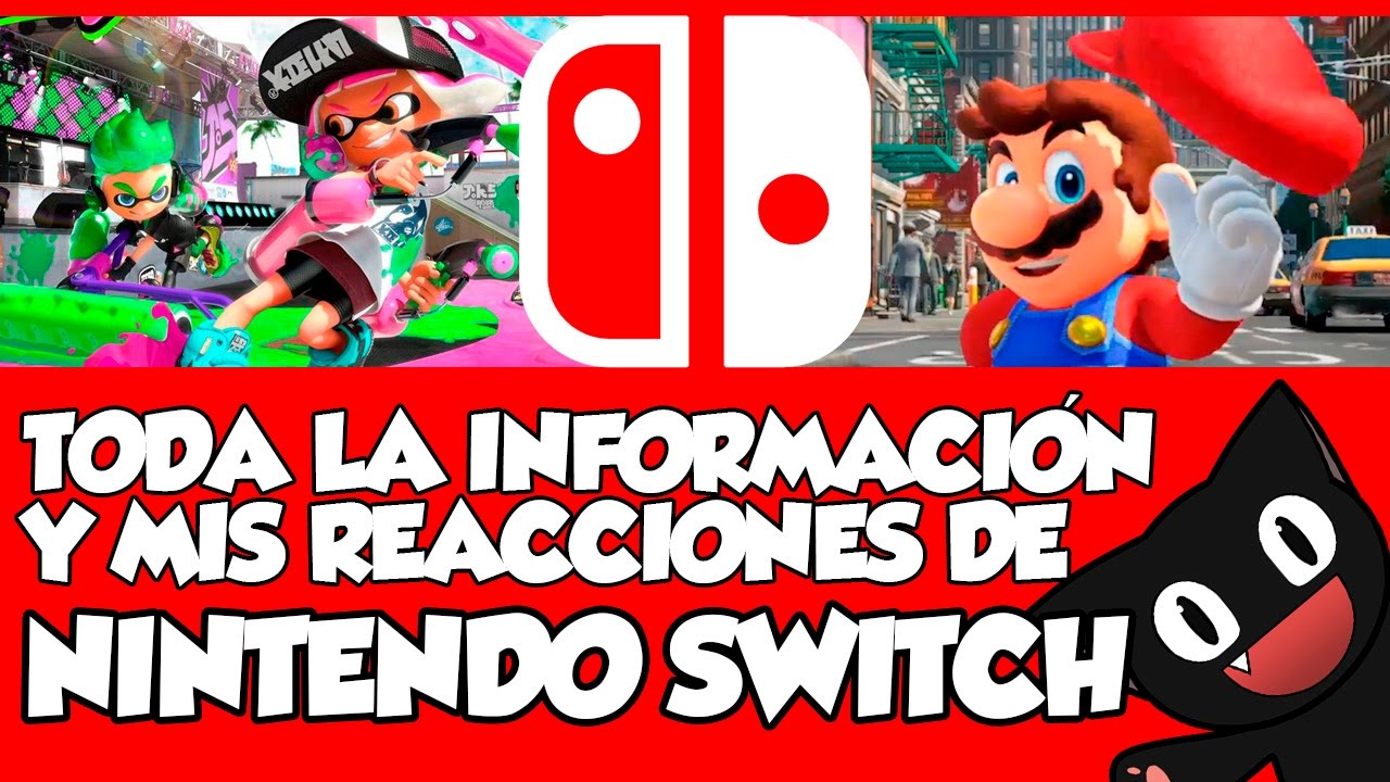Toda la información y mis reacciones de Nintendo Switch (Splatoon 2, Mario Odyssey, Arms, etc...)