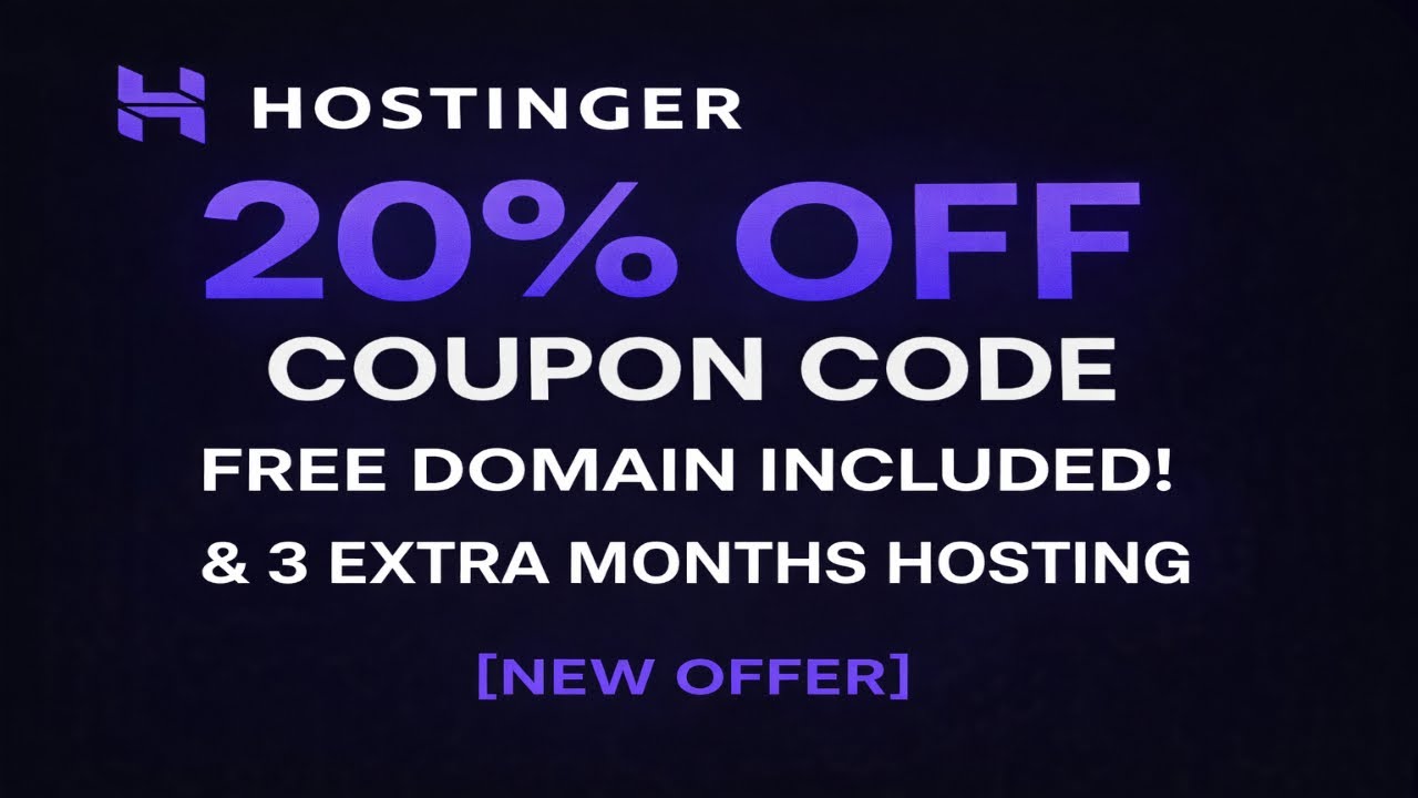 Hostinger 20% Off Coupon Code with a Free Domain and 3 Extra Months of Hosting