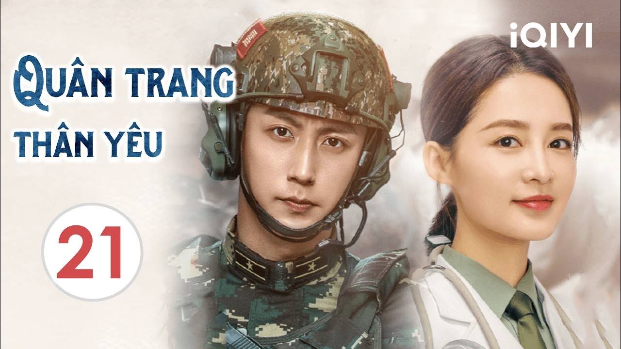 QUÂN TRANG THÂN YÊU - Tập 21 | Siêu Phẩm Ngôn Tình Lãng Mạn Cực Hot | iQIYI Phim Thuyết Minh