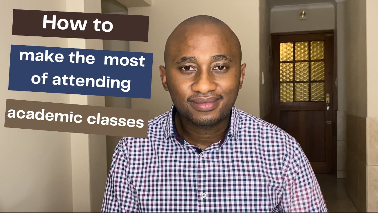 How to make the most of attending academic classes
