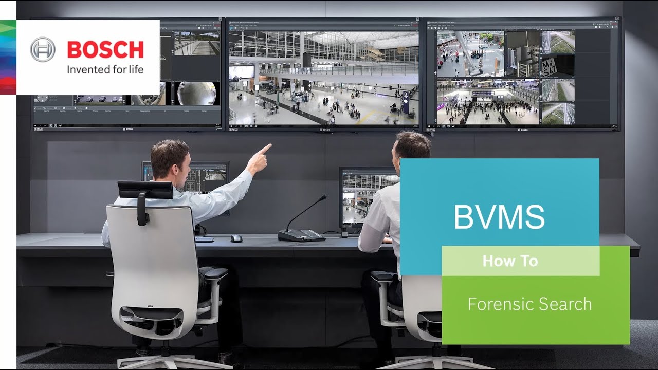 Bosch Security - BVMS - How to use Forensic Search