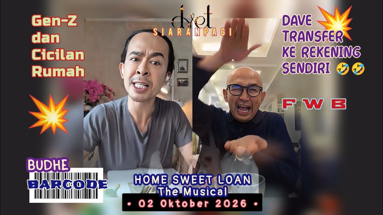#dvetsiaranpagi 20261002 | Ada Apa di @homesweetloanthemusical ? | Dave Salah TF - Salam ke AI - FWB