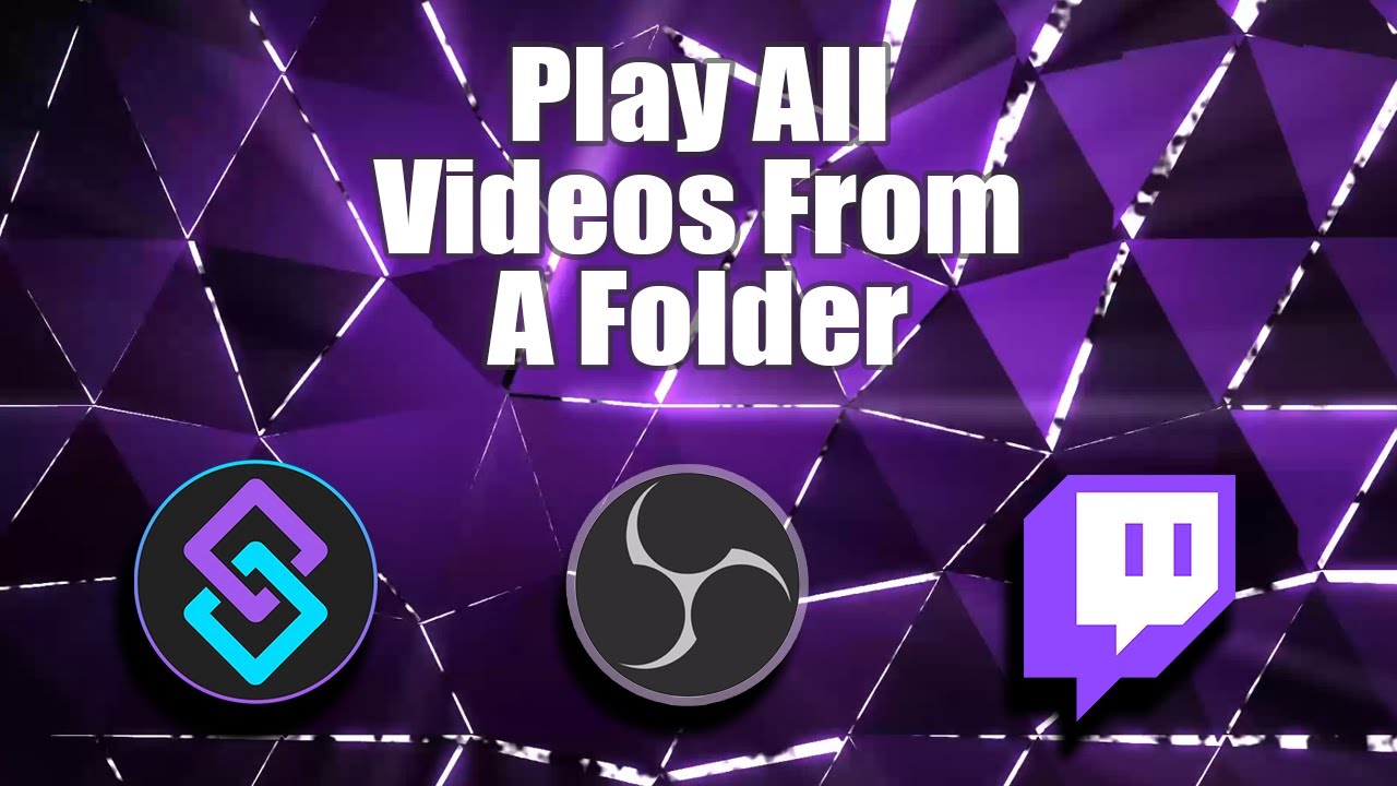 Play All Videos From Folder to A Source in OBS Using Streamer.Bot
