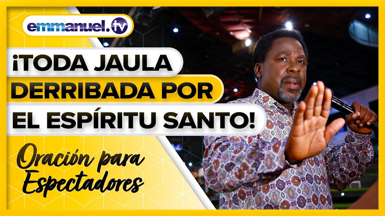 &iexcl;SAL DE ESA JAULA! - Poderosa Oraci&oacute;n Masiva con T.B. Joshua