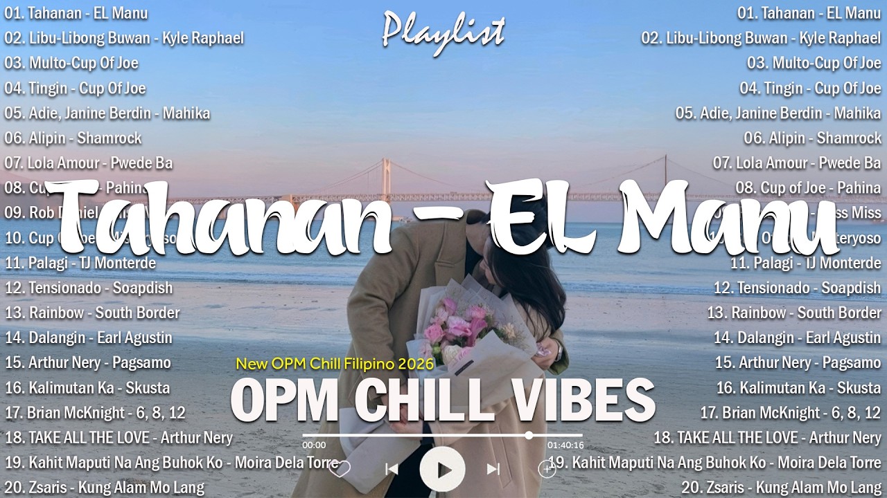 🎧 Tahanan - El Manu | OPM Chill Love Song on Repeat | Tagalog Hits 2026