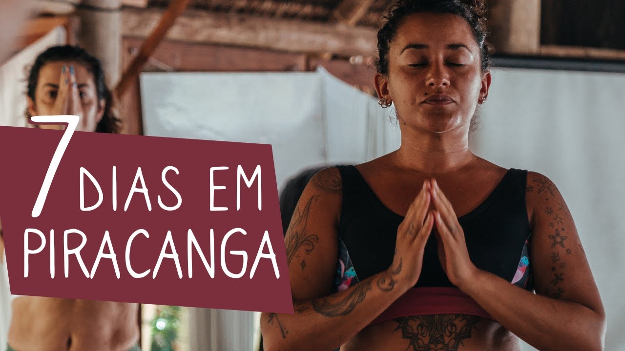 Imers&atilde;o Piracanga: 7 Dias de Yoga, Detox e Natureza