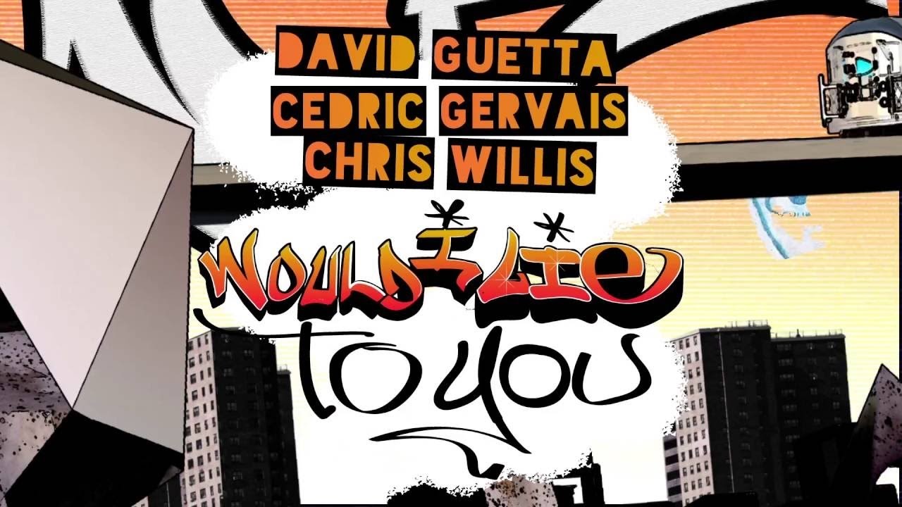 David Guetta - Would I Lie To You (Extended Remix)