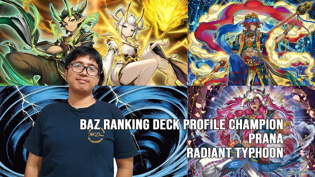 [遊戯王] [YUGIOH-OCG] BAZ Ranking Deck Profile - Prana with Radiant Typhoon! 絢嵐