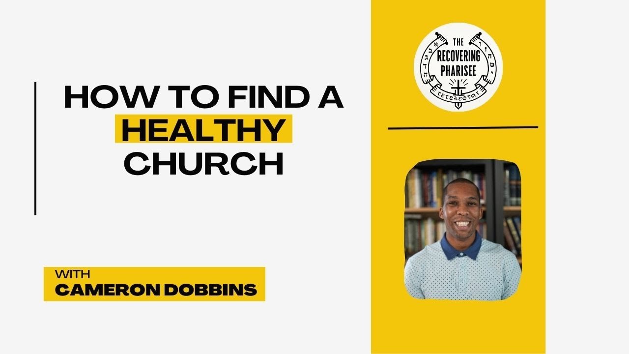 How To Find A Healthy Church
