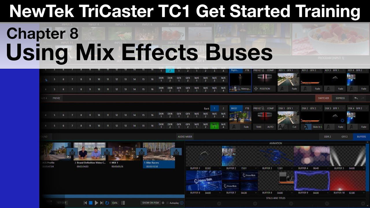 TriCaster TC1 Get Started Training Chapter 8 - Using Mix Effects Buses
