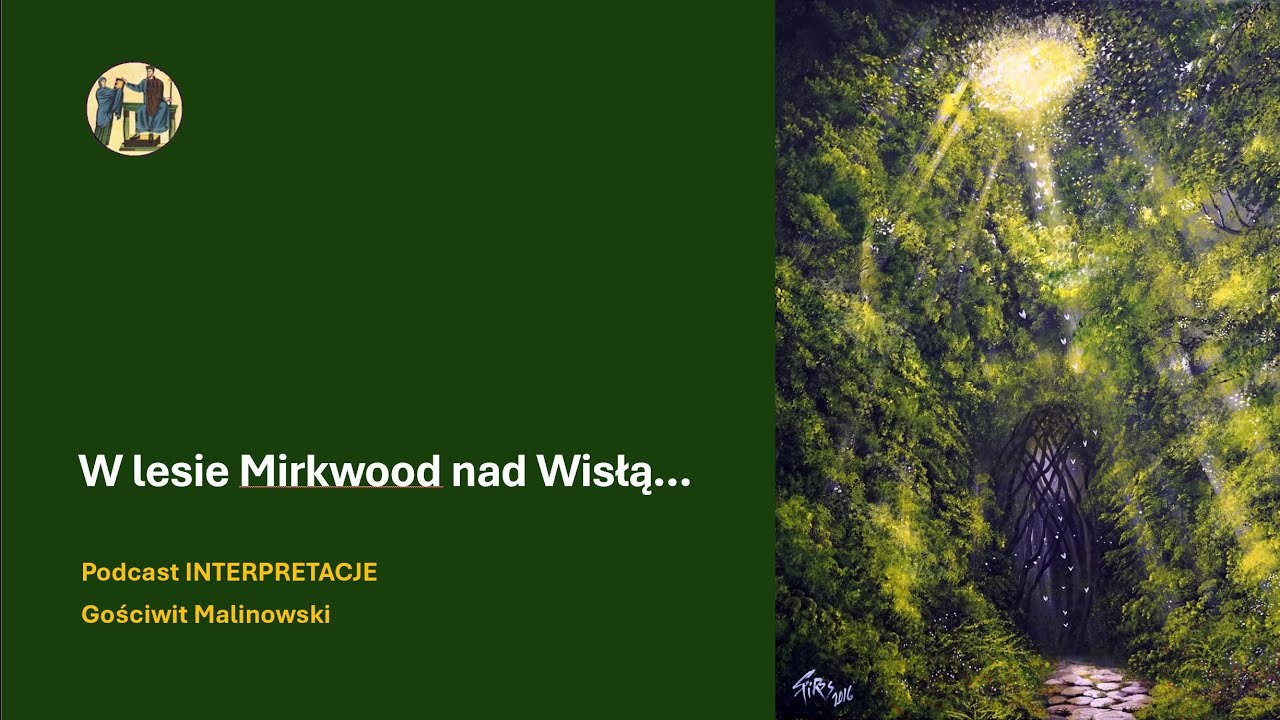 289 Las Mirkwood nad Wisłą...