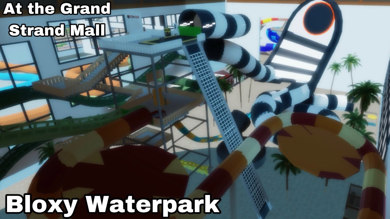 All Waterslides at the Bloxy Waterpark in the Grand Strand Mall | ROBLOX