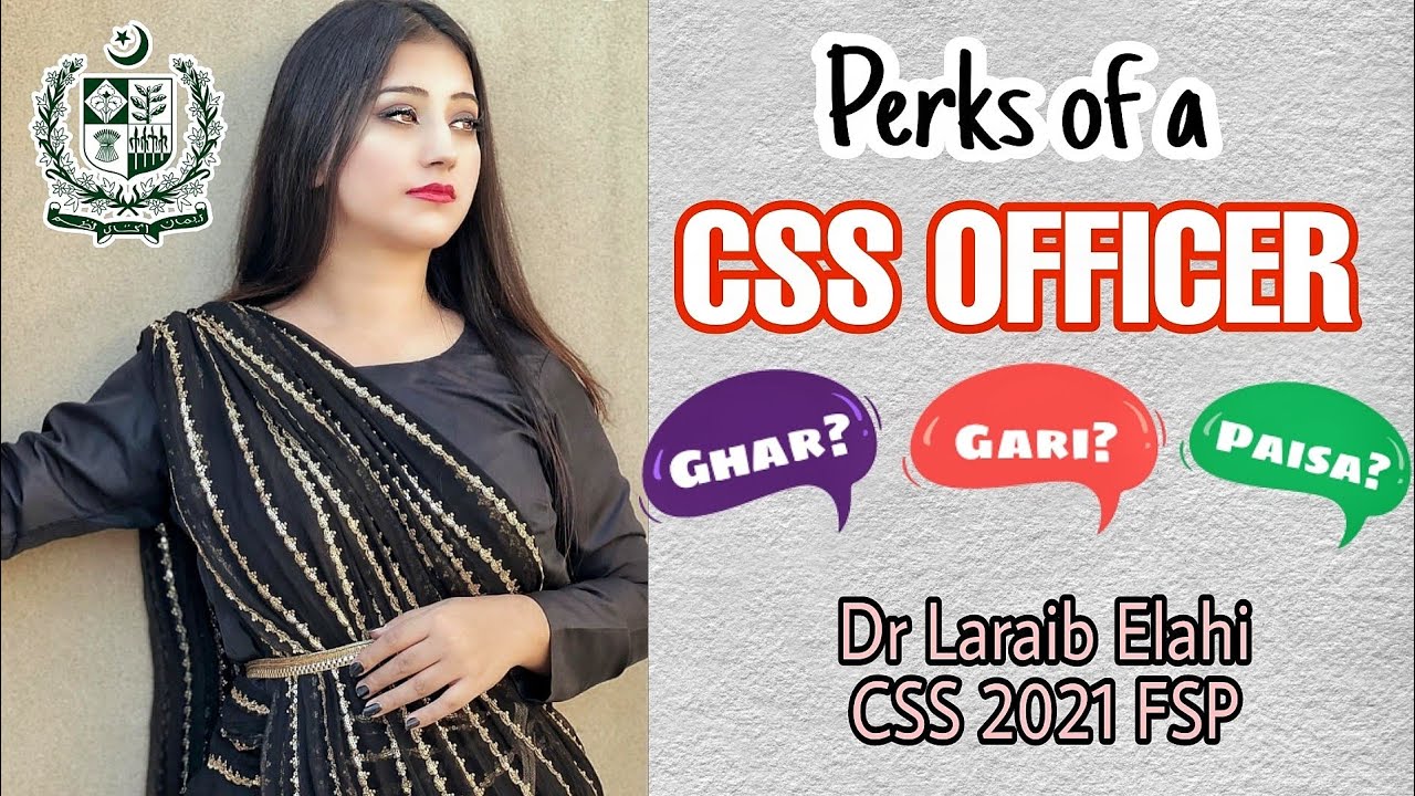 Life of a CSS Officer in Pakistan! Perks and Protocol 