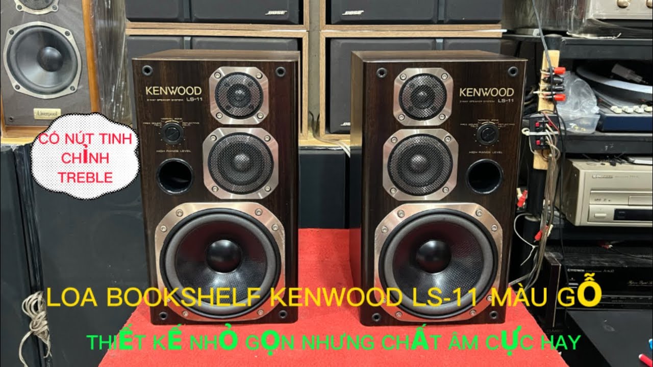 (ĐÃ BÁN)LOA BOOKSHELF KENWOOD LS-11  3 ĐƯỜNG TIẾNG CS 260 W CHẤT ÂM HAY/GIÁ:3Tr2/ĐT:0793753369 THẢO