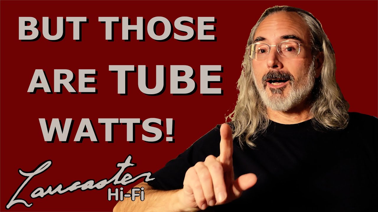 But Those Are Tube Watts! And Headroom Explained