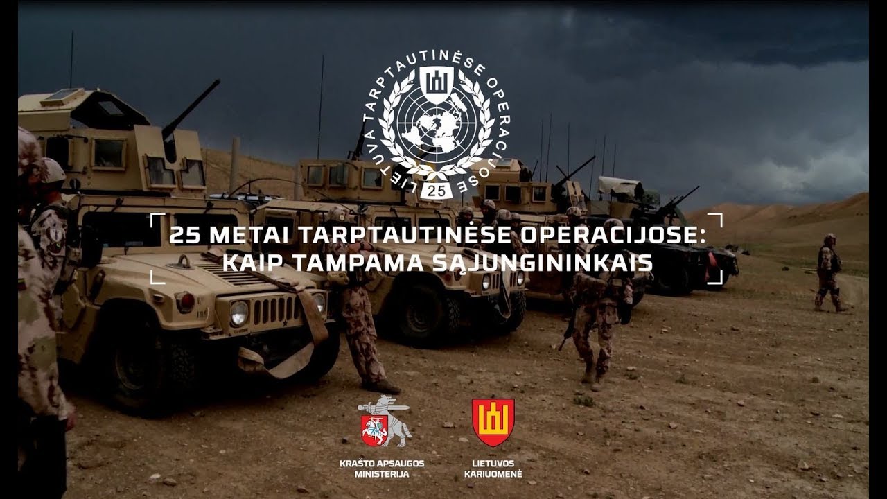 Lietuvos kariai jau 25 metus dalyvauja tarptautinėse operacijose