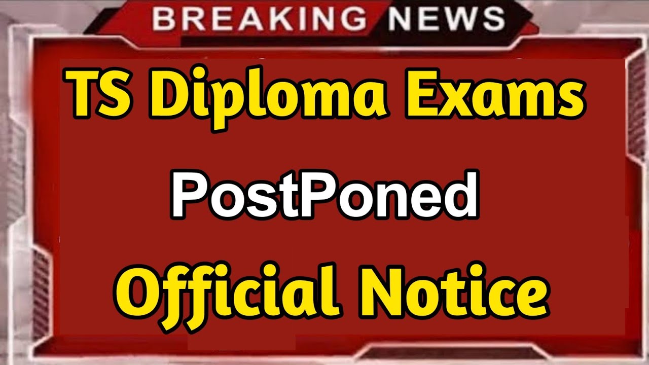 TS Diploma Exams postponed || Diploma exams latest news || job search