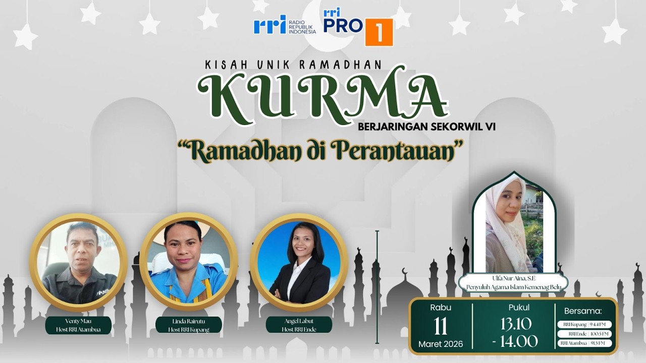 [LIVE] KURMA :RAMADHAN DI PERANTAUAN| RRI KUPANG