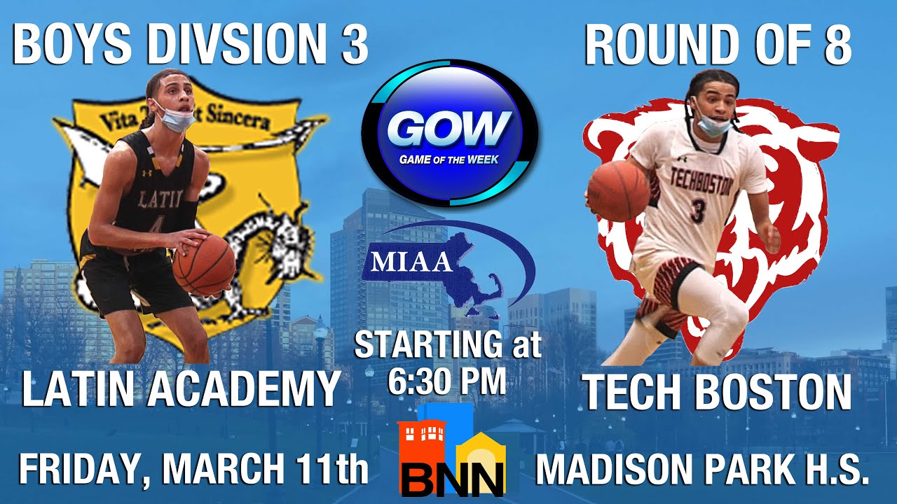 Game of the Week: Boys Division 3 Round of 8 - Latin Academy Dragons vs. TechBoston Bears