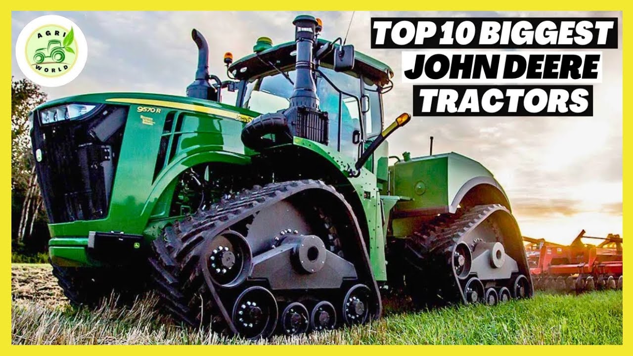 Top 10 BIGGEST John Deere Tractors!
