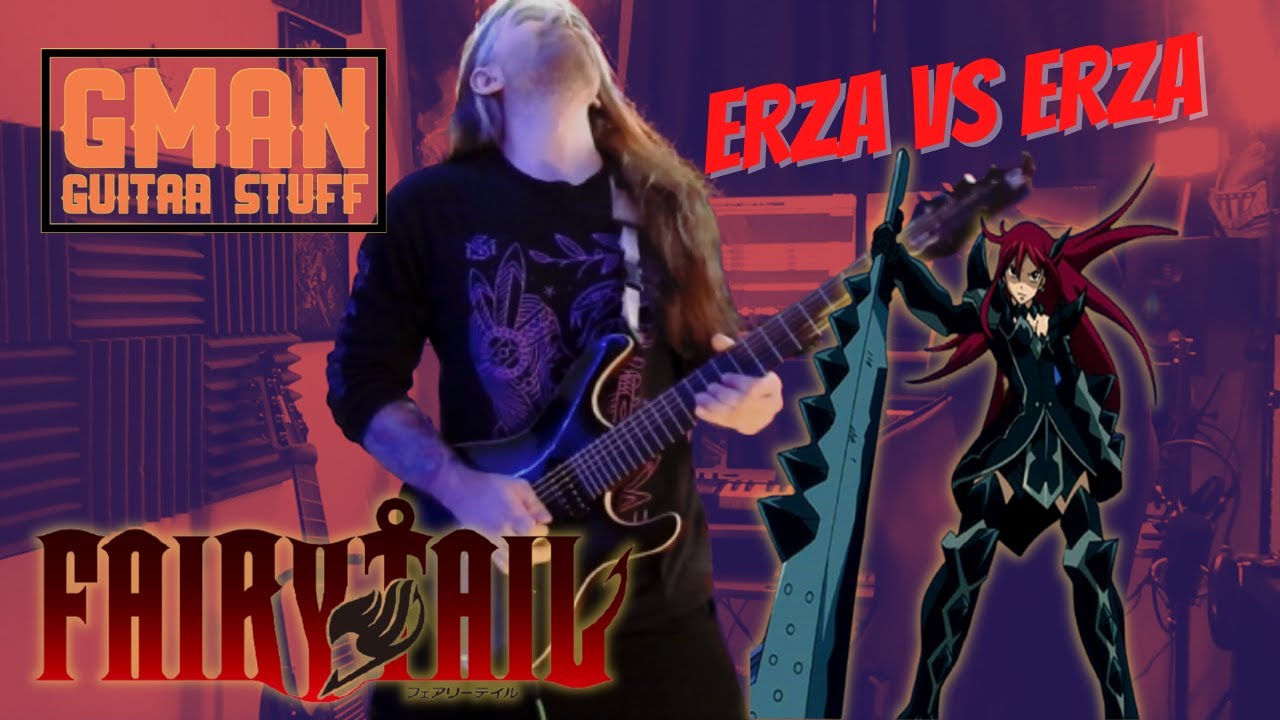Erza vs Erza Theme Metal Cover - Fairy Tail || By Gman Guitar Stuff #fairytail