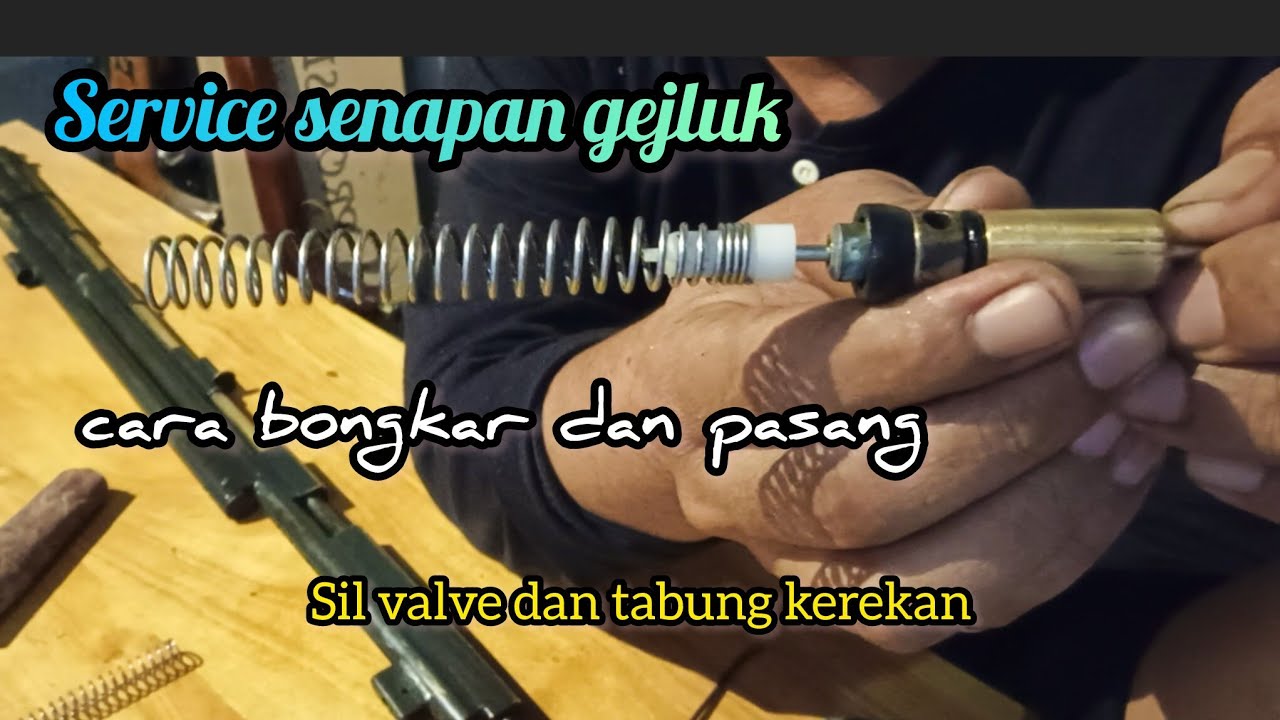 cara bongkar sil valve tabung kerekan||senapan gejluk 