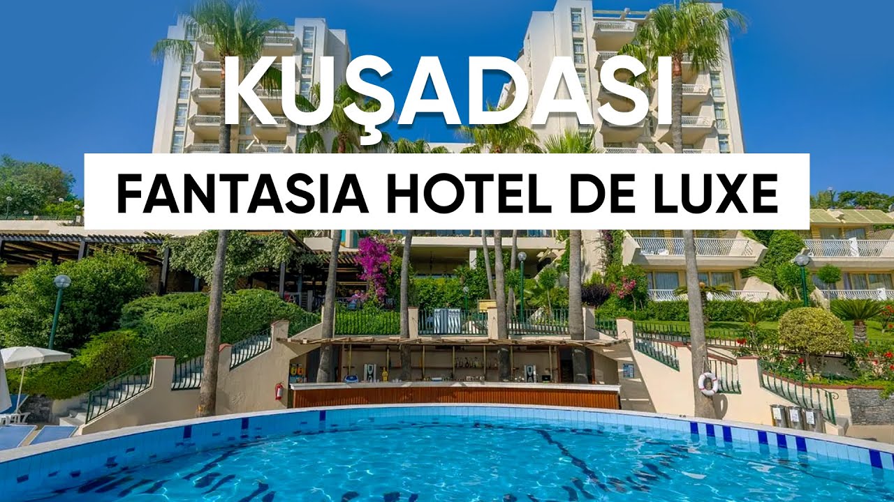 Fantasia De Luxe Kusadası | 5-star hotel | Hotel Tour 2025