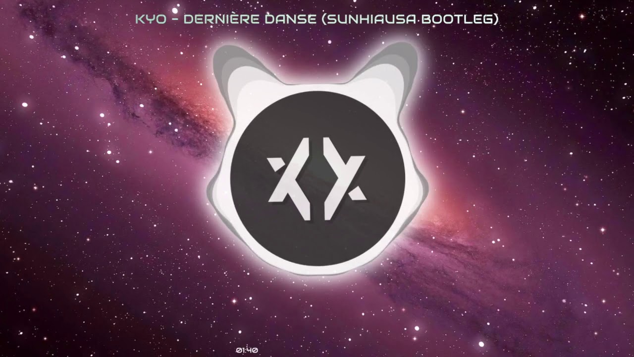 [Frenchcore] - Dernière Danse (Sunhiausa Bootleg) - Kyo
