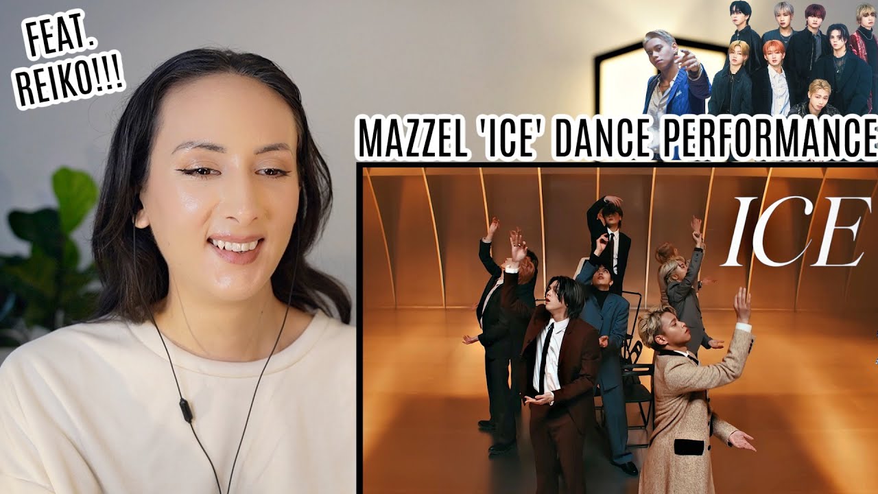 MAZZEL / ICE feat. REIKO -Dance Performance- REACTION (ENG/JPN SUB)