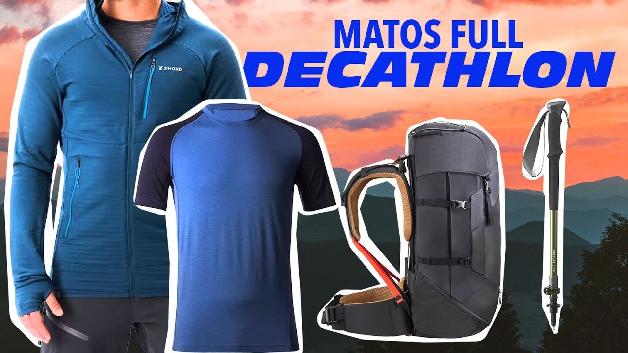 MATOS FULL DECATHLON POUR LE TREK  | 10 ans de Test & Avis Forclaz Simond Quechua !