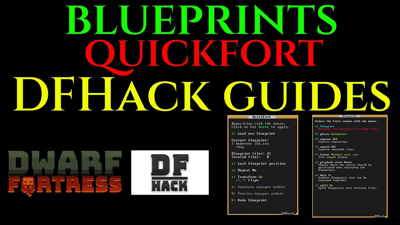 BLUEPRINTS / QUICKFORT - DFHack Steam - Dwarf Fortress Guide