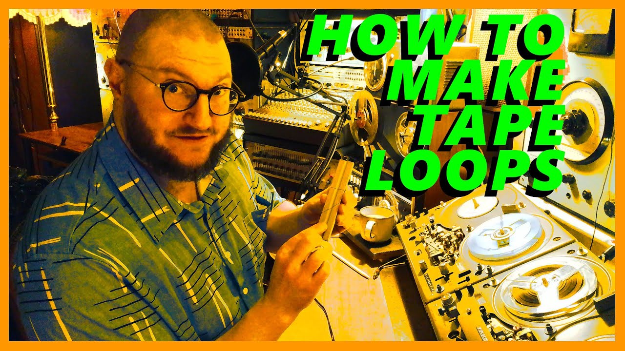 How to Make Basic Tape Loops for Musique Concrète