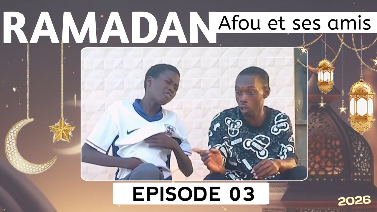 Ramadan Afou et ses amis épisode 03