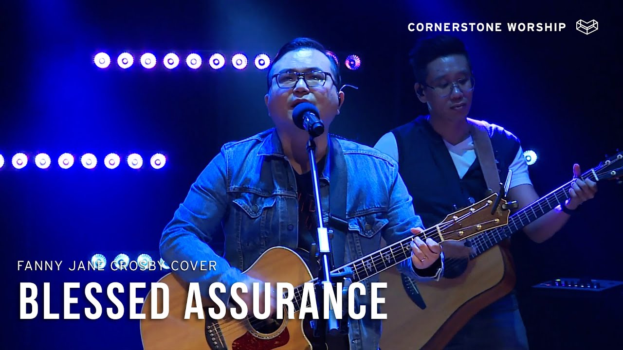 Blessed Assurance &ndash; Andrew Yeo | Cornerstone Worship