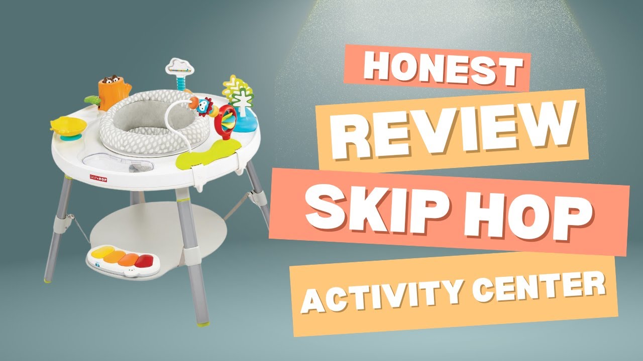 Skip Hop Baby Activity Center: Honest Review with Pros & Cons!